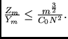 $\frac{Z_m}{Y_m}\le\frac{m^{\frac32}}{C_0 N^2}.$