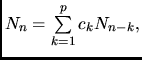 $N_n=\sum\limits_{k=1}^p c_k N_{n-k},$